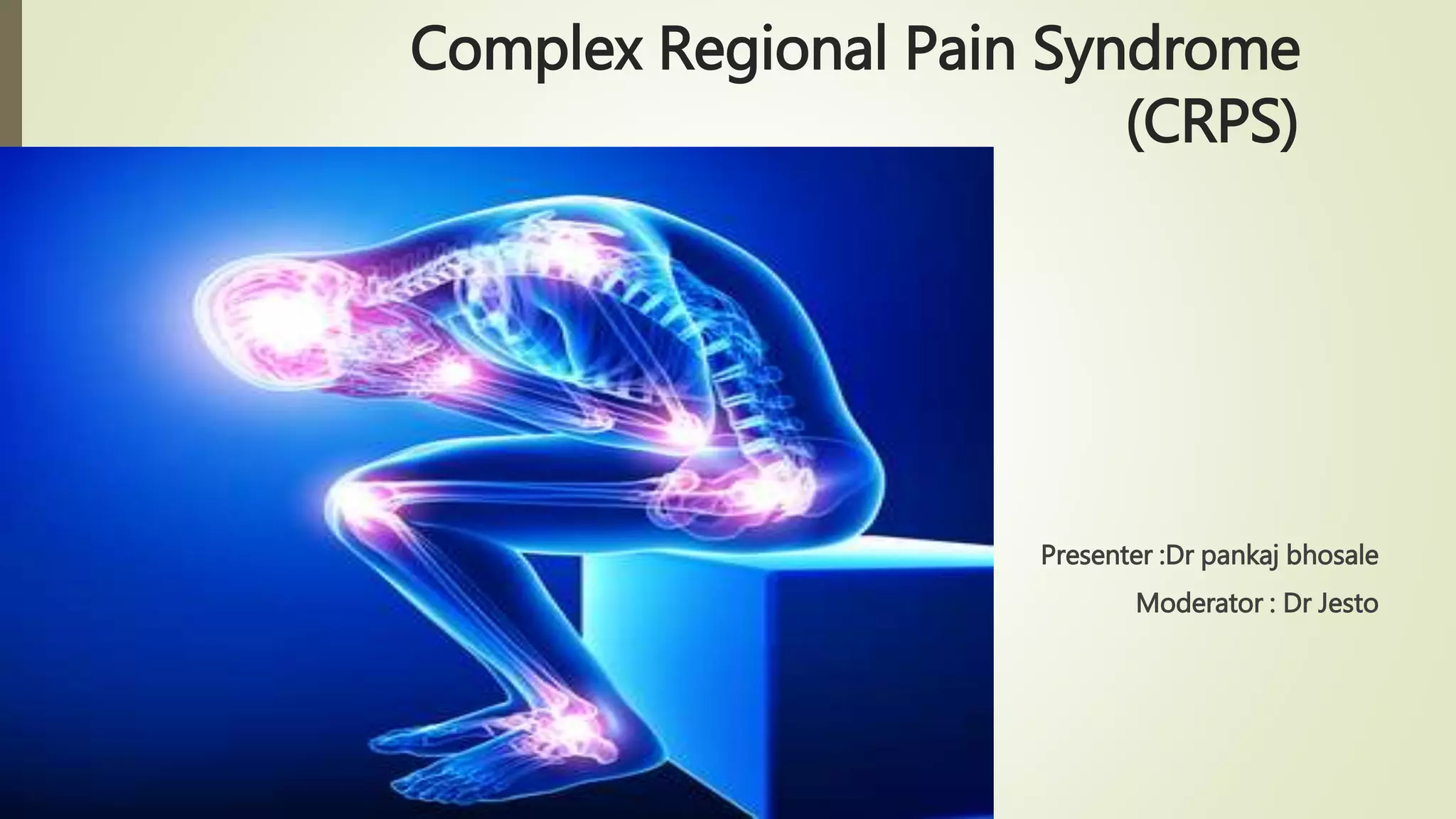 Complex Regional Pain Syndrome